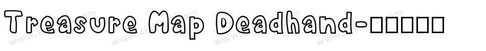 Treasure Map Deadhand字体转换